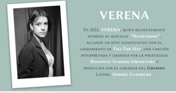 Verena revoluciona la escena musical con sus sencillos “Heartshine”, “Till the day” y “Viajero”