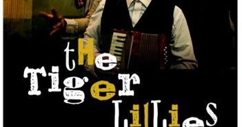 Últimos boletos para la presentación de The Tiger Lillies en El Circo Volador este 10 de enero